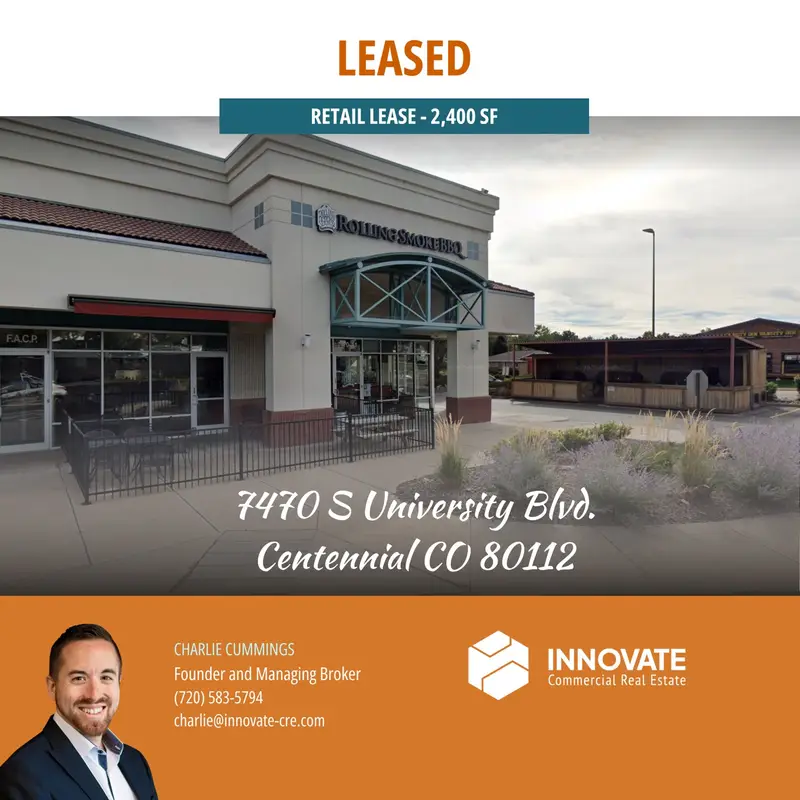 Commercial property at 7470 S University Blvd., Centennial, CO, leased by Innovate Commercial Real Estate, a commercial real estate broker in Centennial, Colorado